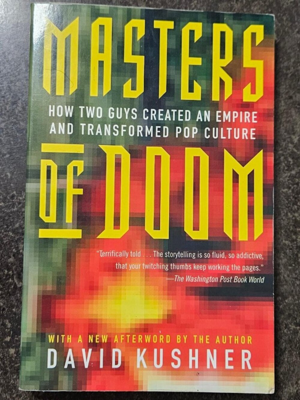 Masters of Doom: How Two Guys Created an Empire and Transformed Pop Culture